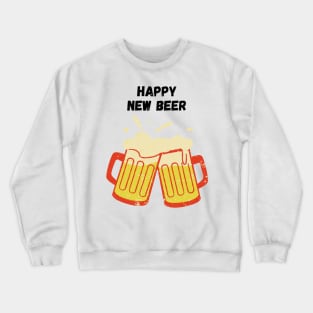 Happy New Beer Crewneck Sweatshirt